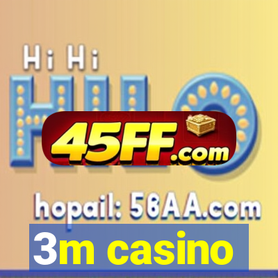 3m casino